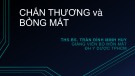 Bài giảng Chân thương và bỏng mứt - ThS. BS. Trần Đình Minh Huy