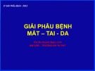 Bài giảng Giải phẫu bệnh măt - tai - da - ThS. BS. Huỳnh Ngọc Linh