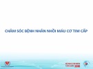 Chăm sóc bệnh nhân nhồi máu cơ tim cấp