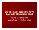 Bài giảng Lập kế hoạch dịch vụ y tế và ra quyết định chính sách