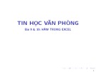 Bài giảng Tin học văn phòng: Bài 9&10 - Bùi Thị Thu Cúc