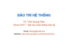 Bài giảng Bảo trì hệ thống: Bài mở đầu - TS. Trần Quang Diệu