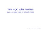 Bài giảng Tin học văn phòng: Bài 2&3 - Bùi Thị Thu Cúc