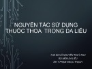 Bài giảng Nguyên tắc sử dụng thuốc thoa trong da liễu - THS BS Võ Nguyễn Thuý Anh