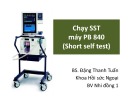 Bài giảng Chạy STT máy PB 840 (Short seif test) - BS. Đặng Thanh Tuấn