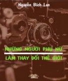  những người phụ nữ làm thay đổi thế giới - phần 2