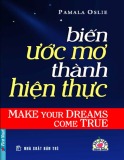  biến ước mơ thành hiện thực - phần 1