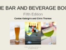 Lecture The bar and beverage book (5th Edition): Chapter 8 - Costas Katsigris, Chris Thomas