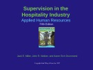 Lecture Supervision in the hospitality industry: Applied human resources (Fifth edition): Chapter 1 - Jack E. Miller, John R. Walker, Karen Eich Drummond