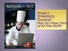 Lecture Purchasing for Chefs: Chapter 7 - Feinstein, Stefanelli