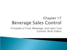 Lecture Principles of food, beverage, and labor cost controls (Ninth edition): Chapter 17 - Paul R. Dittmer, J. Desmond Keefe