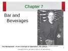 Lecture The restaurant:  From concept to operation (7th edition): Chapter 7 - Walker