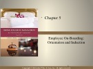 Lecture Human resources management in the hospitality industry (2nd edition): Chapter 5 - David K. Hayes, Jack D. Ninemeier