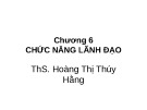 Bài giảng chương 6: Chức năng lãnh đạo