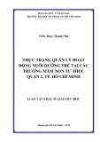 Luận văn Thạc sĩ Giáo dục học: Thực trạng quản lý hoạt động nuôi dưỡng trẻ tại các trường mầm non tư thục Quận 2, Thành phố Hồ Chí Minh