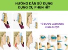 Bài thuyết trình Hướng dẫn sử dụng dụng cụ phun hít