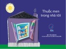 Bài giảng Thuốc men trong nhà tôi