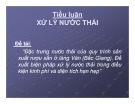 Đề tài: Đặc trưng nước thải của quy trình sản xuất rượu sắn ở làng Vân (Bắc Giang). Đề xuất biện pháp xử lý nước thải trong điều kiện kinh phí và diện tích hạn hẹp