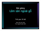 Bài giảng Lâm sản ngoài gỗ - ThS Nguyễn Quốc Bình