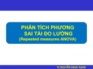 Bài giảng Nghiên cứu khoa học - Bài 13: Phân tích phương sai tái đo lường (Repeated measures ANOVA)