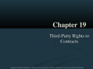 Lecture Dynamic business law - Chapter 19: Third-party rights to contracts