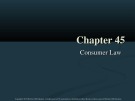 Lecture Dynamic business law - Chapter 45: Consumer law