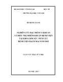 Luận văn Thạc sỹ Y học: Nghiên cứu đặc điểm vi khuẩn và điều trị nhiễm khuẩn bệnh viện tại khoa hồi sức tích cực Bệnh viện Bạch Mai năm 2012