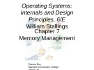 Lecture Operating systems: Internals and design principles (6/E): Chapter 7 - William Stallings