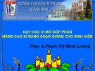 Bài giảng dạy học vi mô góp phần nâng cao kĩ năng soạn giảng cho sinh viên