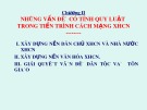 Bài giảng Lý luận về chủ nghĩa xã hội - Chương II: Những vấn đề có tính quy luật trong tiến trình cách mạng xã hội chủ nghĩa