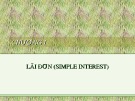 Bài giảng  Chương I: Lãi đơn (simple interest)