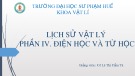 Bài thuyết trình Lịch sử Vật lý: Phần IV