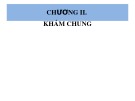 Bài giảng Chương 2: Khám chung