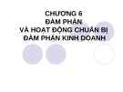 Bài giảng Chương 6: Đàm phán và hoạt động chuẩn bị đàm phán kinh doanh