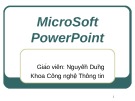 Bài giảng Tin học đại cương B (dành cho khối xã hội) - Chương 4: Microsoft Powerpoint
