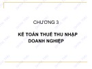 Bài giảng Kế toán thuế trong doanh nghiệp: Chương 3 - ĐH Thương Mại