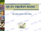 Bài giảng Quản trị bán hàng - ĐH Thương Mại