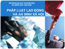 Bài giảng Pháp luật lao động và an sinh xã hội - ĐH Thương Mại