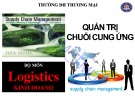 Bài giảng Quản trị chuỗi cung ứng - ĐH Thương Mại