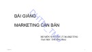 Bài giảng Marketing căn bản - ĐH Thương Mại