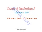 Bài giảng Quản trị marketing 2 - ĐH Thương Mại