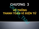 Bài giảng Thanh toán điện tử: Chương 3 - ĐH Thương Mại