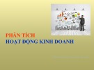 Bài giảng Phân tích hoạt động kinh doanh (109 tr)