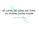 Bài giảng Thị trường chứng khoán - ĐH Thương Mại