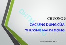 Bài giảng Thương mại di động: Chương 3 - ĐH Thương Mại