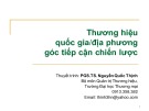 Bài thuyết trình: Thương hiệu quốc gia/địa phương góc tiếp cận chiến lược