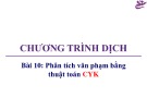 Bài giảng Chương trình dịch: Bài 10 - Trương Xuân Nam