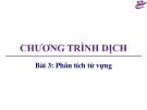 Bài giảng Chương trình dịch: Bài 3 - Trương Xuân Nam