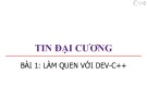 Bài giảng Tin đại cương: Bài 1 - Trương Xuân Nam