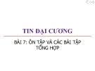 Bài giảng Tin đại cương: Bài 7 - Trương Xuân Nam